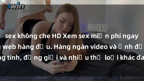 sex không che HD Xem sex miễn phí ngay tại địa chỉ trang web hàng đầu. Hàng ngàn video và ảnh đồng tính, đồng giới và nhiều thể loại khác đang chờ bạn khám phá.