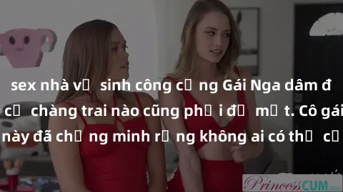 sex nhà vệ sinh công cộng Gái Nga dâm đãng khiến tim bất cứ chàng trai nào cũng phải đỏ mặt. Cô gái xinh đẹp này đã chứng minh rằng không ai có thể cưỡng lại khi cô làm tình đắm say.