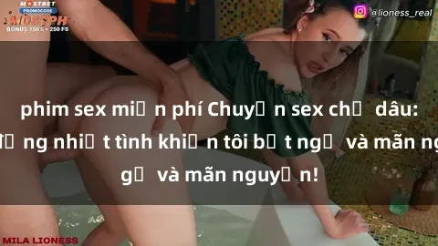 phim sex miễn phí Chuyện sex chị dâu: hành động nhiệt tình khiến tôi bất ngờ và mãn nguyện!